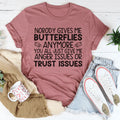 Anger Issues Or Trust Issues Tee