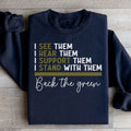 Back The Green Sweatshirt
