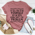 Be Yourself Tee