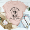 Boys In Books Are Just Better Tee