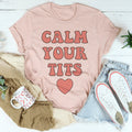 Calm Down Tee