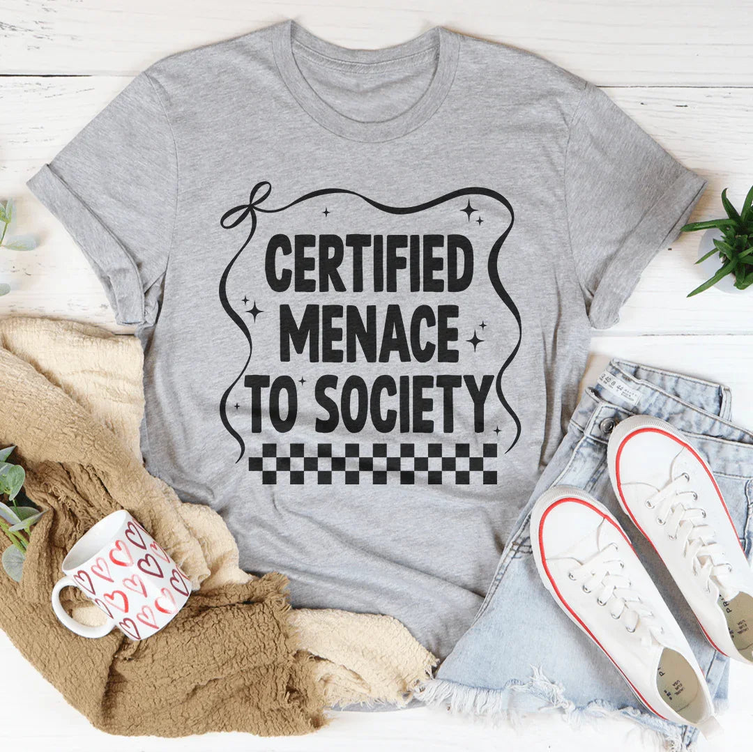Certified Menace To Society Tee