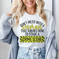 Don't Mess With A Women Tee
