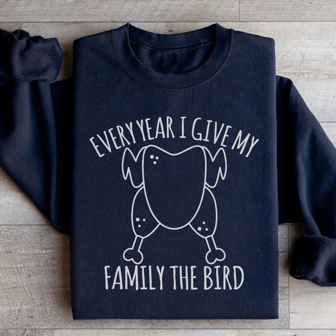 Every Year I Give My Family The Dinner Sweatshirt