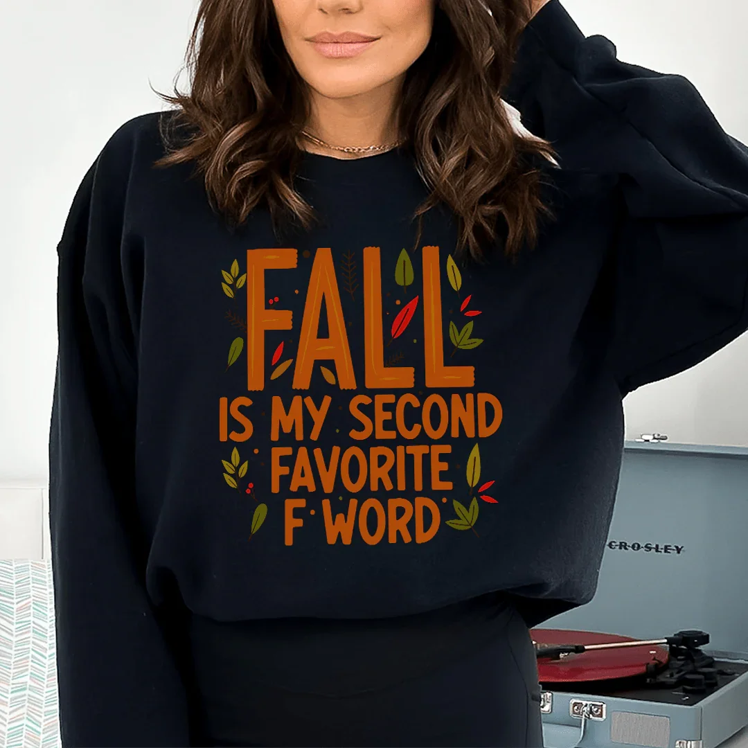Fall Is My Second Sweatshirt