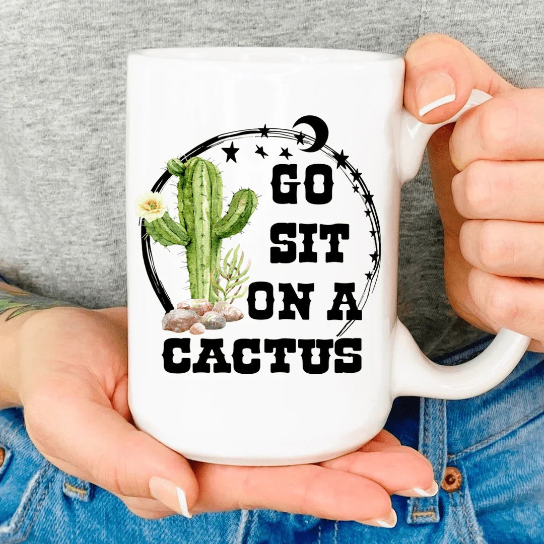 Go Sit On A Cactus Mug