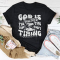 God Is The Creator Of Time Trust God's Timing Tee