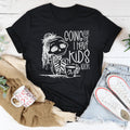 Going For The I Have Kids Look Tee