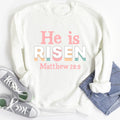 He Is Risen Sweatshirt