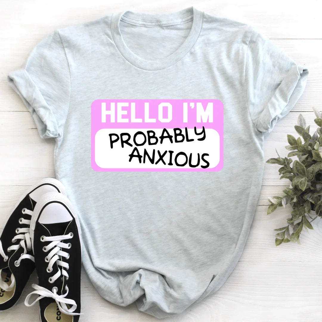 Hello I'm Anxious Tee