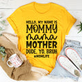 Hello My Name Is Mommy Tee