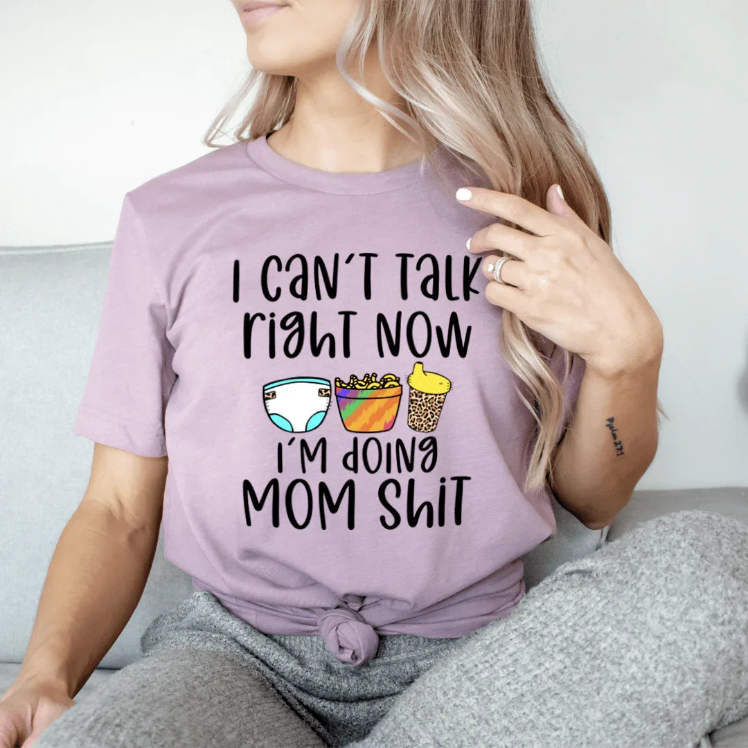 I Can't Talk Right Now Tee