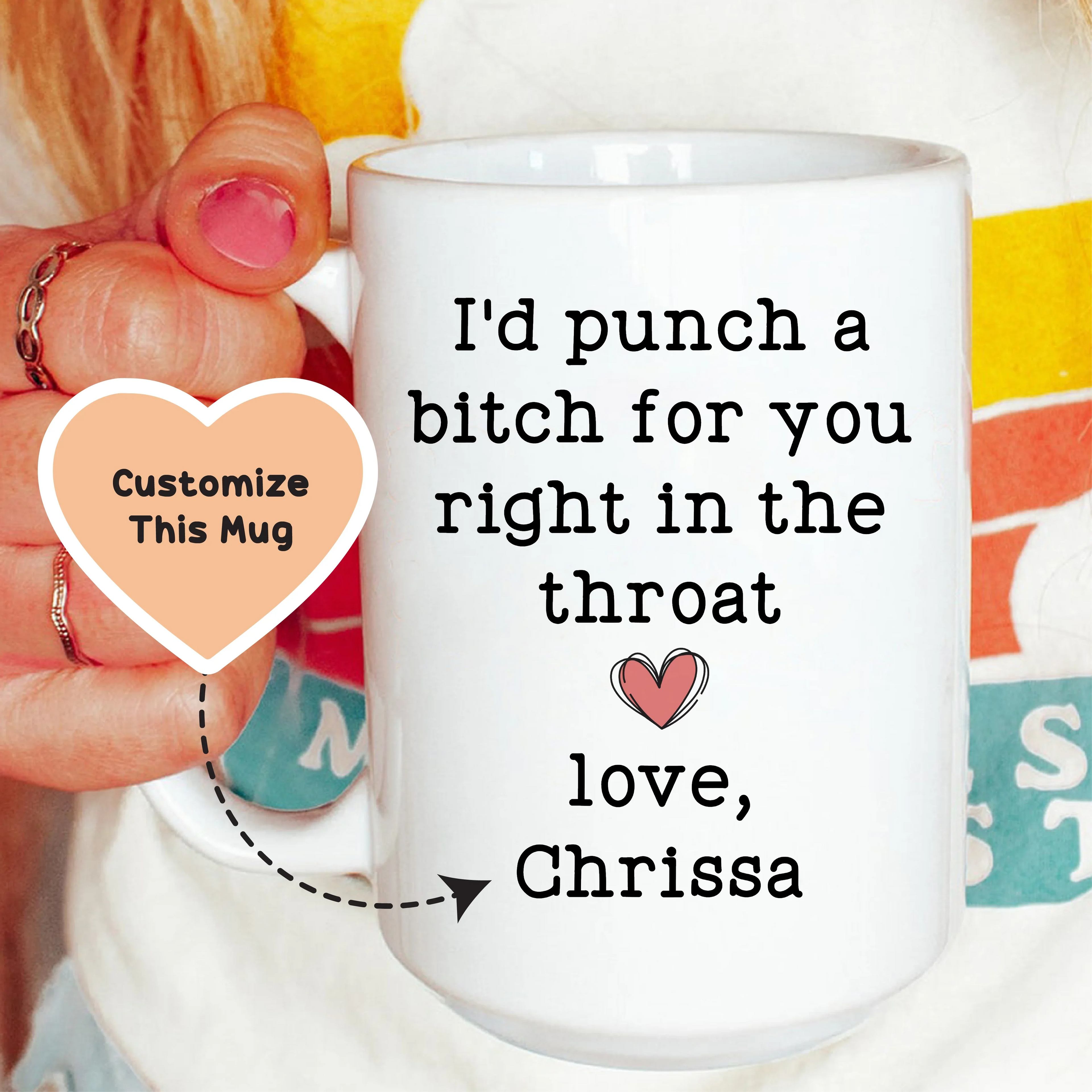 I'd Punch a B-tch for You Friendship Mug