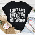 I Don't Hate People Tee
