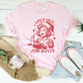I Put Out For Santa Tee