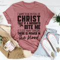 I Want To Be So Full Of Christ Tee