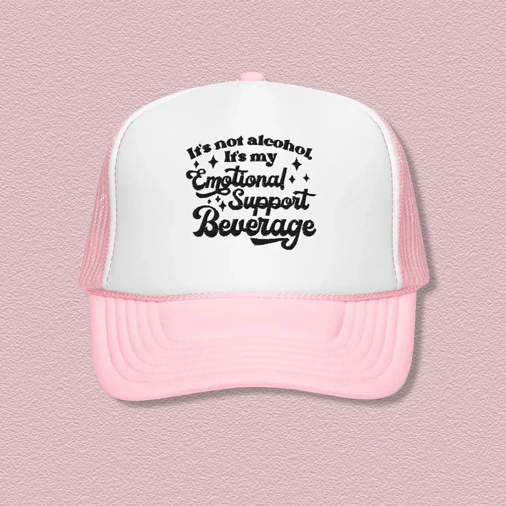 It's Not Alcohol It's My Emotional Support Trucker Hat