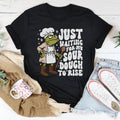 Just Waiting For My Sour Dough To Rise Tee