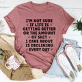 Life Is Getting Better Tee