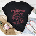 Love Is Overrated Pass The Snacks Tee