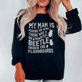 My Man Is Making Me Wish Sweatshirt