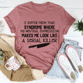 My Neutral Expressions Tee