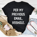My Previous Email Tee
