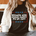 Neither Side Cares About Me Or You Tee