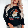 Nothing Comes Easy Santa Sweatshirt