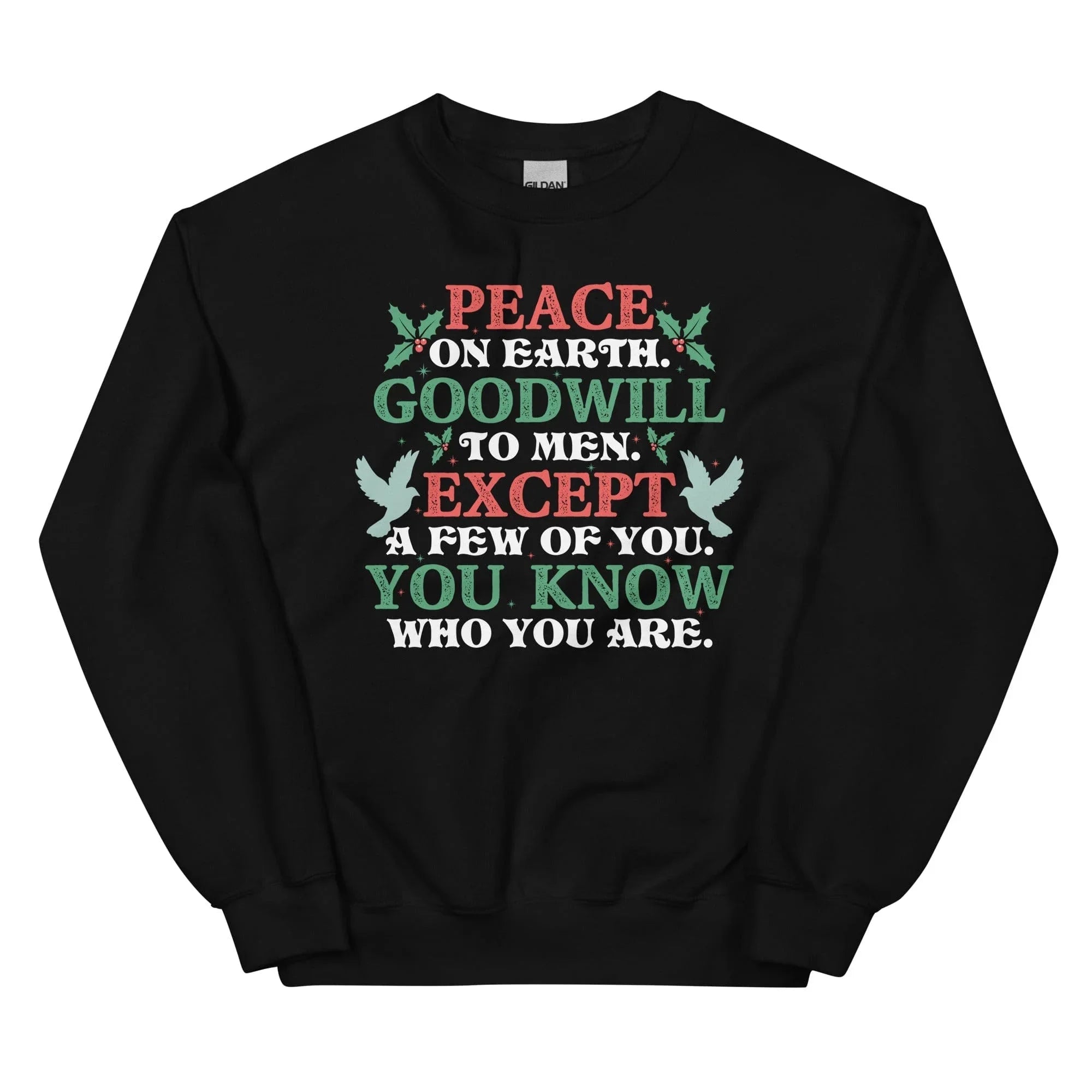 Peace On Earth Goodwill To Men Sweatshirt