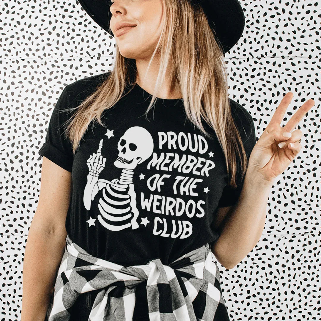 Proud Member Of The Weirdos Club Tee