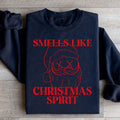 Smells Like Christmas Spirit Sweatshirt