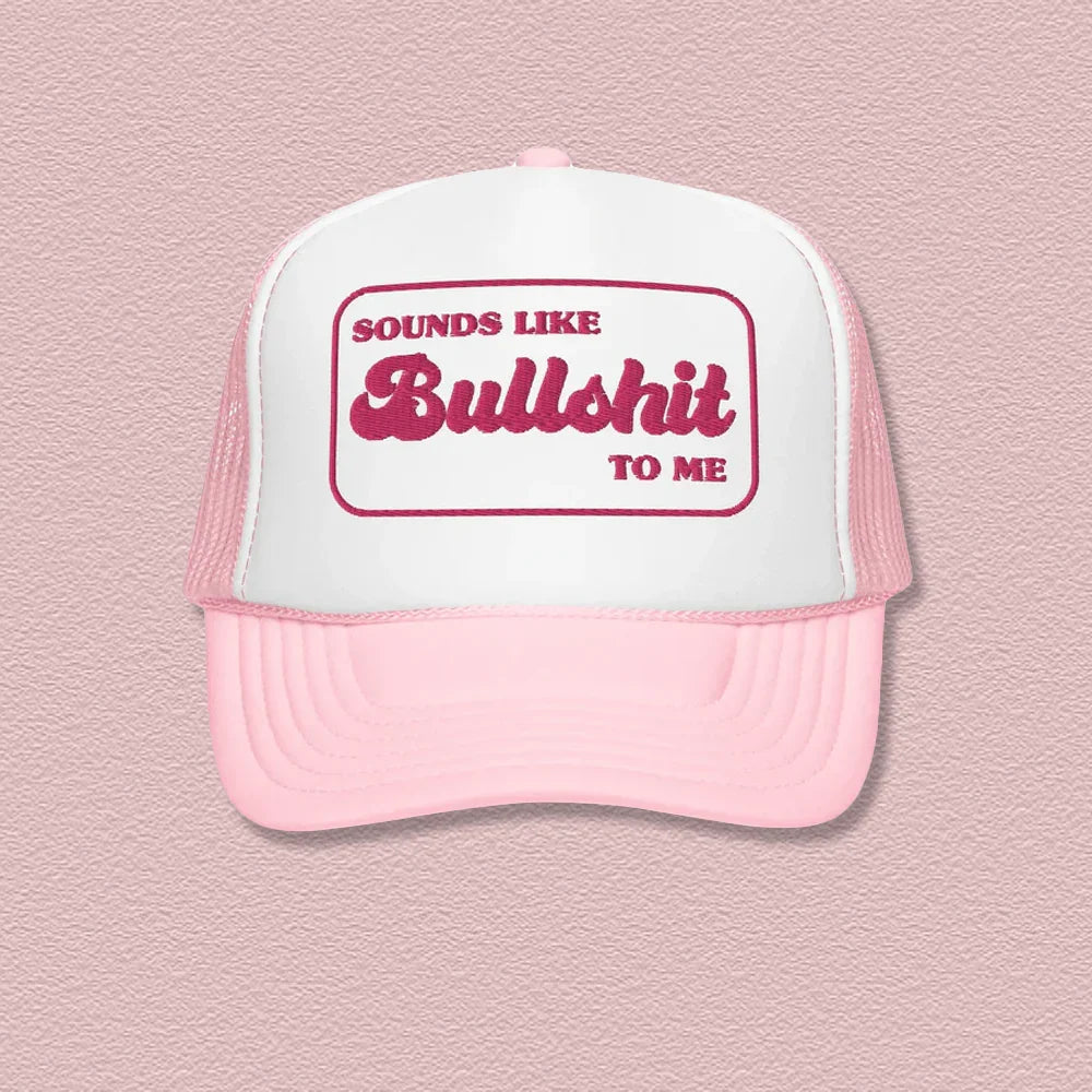 Sounds Like BS Trucker Hat