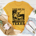 Take Me To Texas Tee