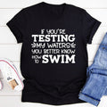 Testing My Waters Tee
