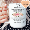 Thank You For Being My Mother In Law Custom Mug