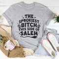 The Spookiest B-tch This Side Of Salem Tee