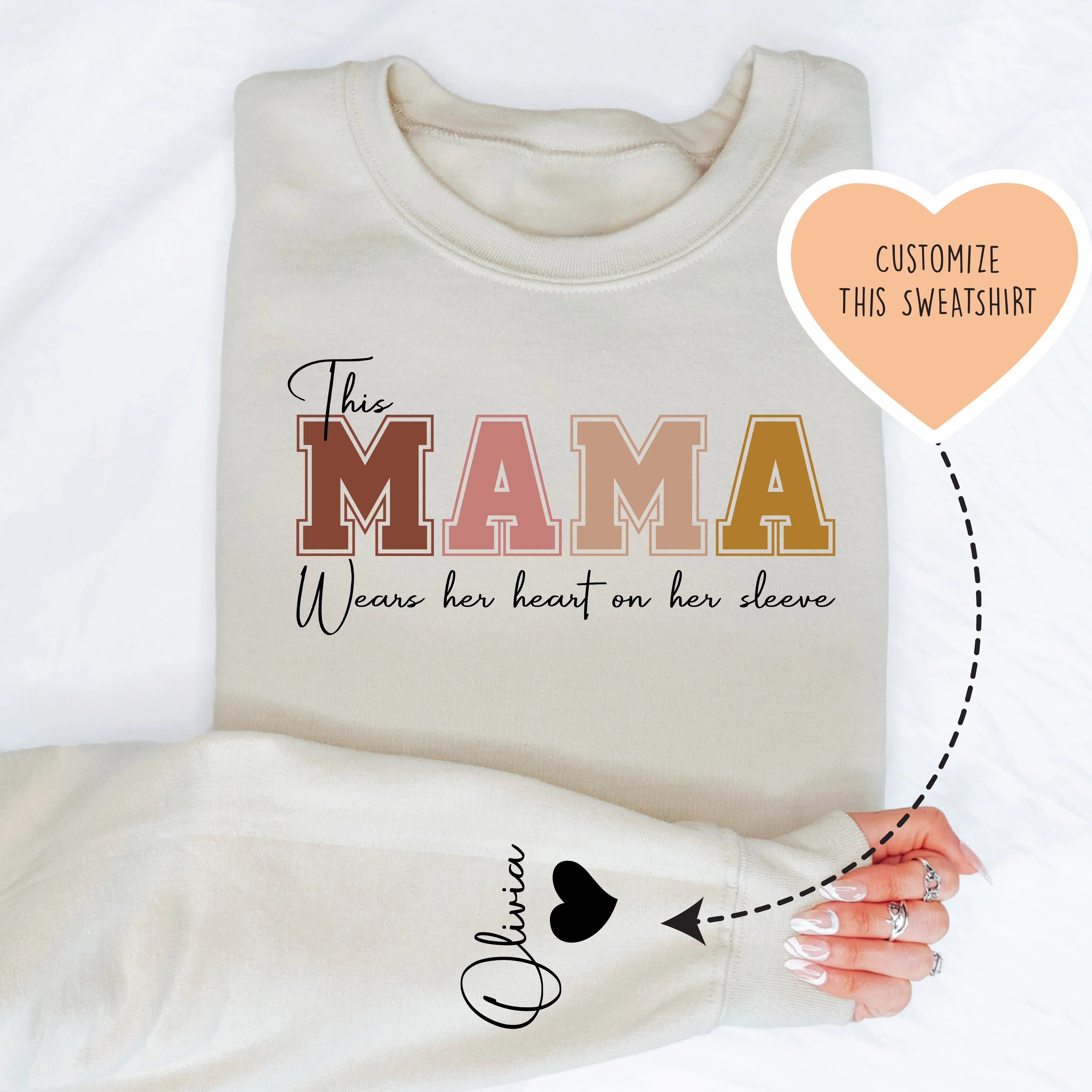 This Mama Wears Her Heart on Her Sleeve Custom Sweatshirt