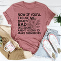 Today's Bad Decisions Tee