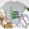 Two Pump Chump Tee