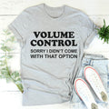 Volume Control Tee