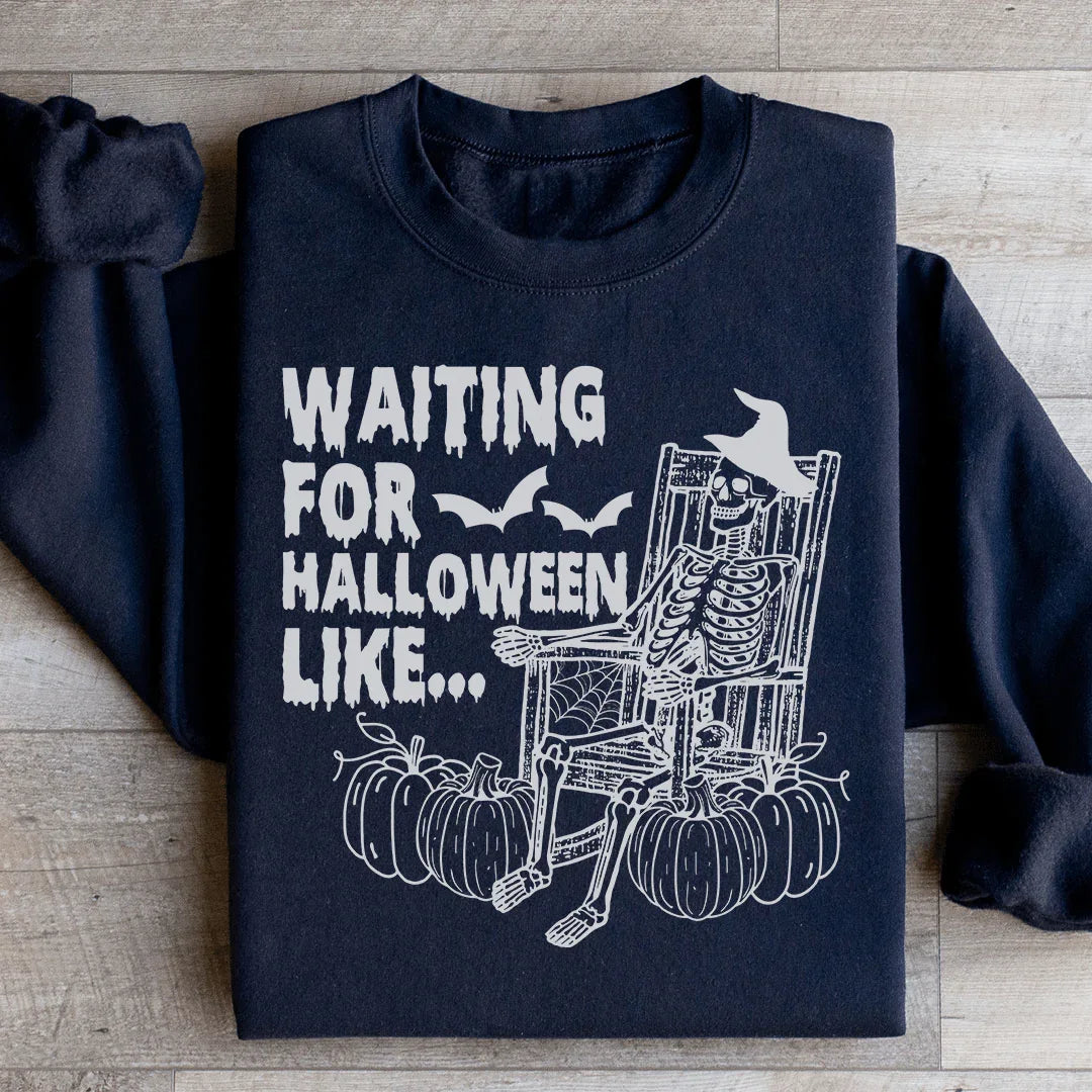 Waiting For Halloween Like Sweatshirt