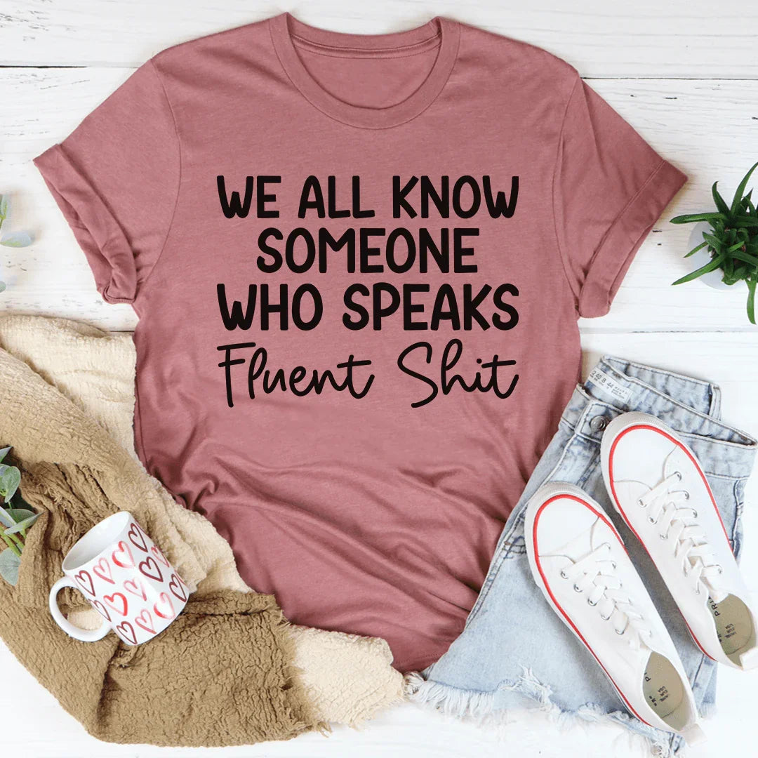We All Know Someone Tee