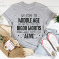 Welcome To Middle Age Tee