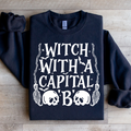 Witch With A Capital B Sweatshirt