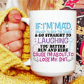 You Better Run And Hide Ceramic Mug 15 oz